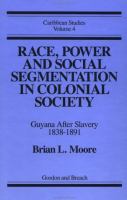 Race, Power, and Social Segmentation in Colonial Society cover