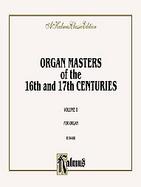 Organ Masters of the 16th & 17th Centuries cover