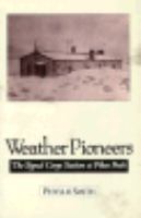Weather Pioneers The Signal Corps Station at Pikes Peak cover