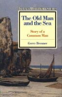The Old Man and the Sea: Story of a Common Man cover