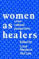 Women As Healers Cross-Cultural Perspectives cover