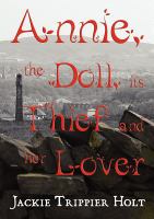 Annie the Doll Its Thief and Her Lover cover