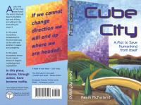 Cube City : A Plot to Save Humankind from Itself cover