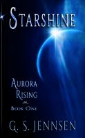 Starshine : Aurora Rising: Book One cover