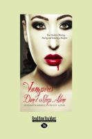 Vampires Don't Sleep Alone : Your Guide to Meeting, Dating and Seducing a Vampire (Large Print 16pt) cover