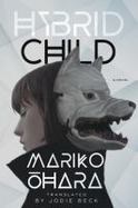 Hybrid Child : A Novel cover