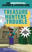 Treasure Hunters in Trouble : A Minecraft Gamer's Adventure cover