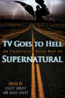 TV Goes to Hell : An Unofficial Road Map of Supernatural cover