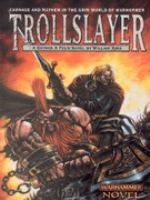 Trollslayer (Gotrek , &,  Felix) cover