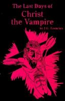 The Last Days of Christ the Vampire cover