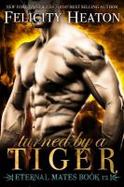 Turned by a Tiger : Eternal Mates Romance Series cover