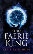 The Faerie King : Stranger Magics, Book Two cover
