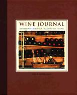 Wine Journal A Wine Lover's Album for Cellaring and Tasting cover