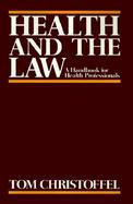 Health and the Law A Handbook for Health Professionals cover