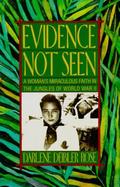 Evidence Not Seen A Woman's Miraculous Faith in the Jungles of World War II cover