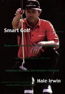 Smart Golf: Wisdom and Strategies from the 
