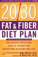 The 20/30 Fat & Fiber Diet Plan cover