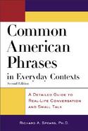 Common American Phrases in Everyday Contexts A Detailed Guide to Real-Life Conversation and Small Talk cover