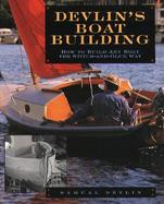 Devlin's Boatbuilding: How to Build Any Boat the Stitch-and-Glue Way cover