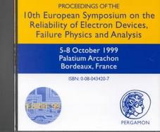 Proceedings of the 10th European Symposium on the Reliability of Electron Devices, Failure Physics and Analysis 5-8 October 1999 Palatium Arcachon Bor cover