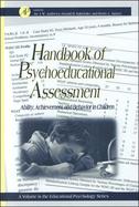 Handbook of Psychoeducational Assessment Ability, Achievement, and Behavior in Children cover