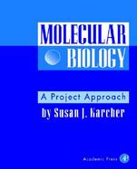 Molecular Biology A Project Approach cover