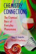 Chemistry Connections: The Chemical Basis of Everyday Phenomena cover