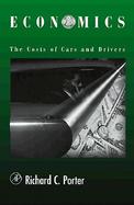 Economics at the Wheel The Costs of Cars and Drivers cover
