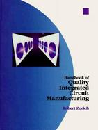 Handbook of Quality Integrated Circuit Manufacturing cover