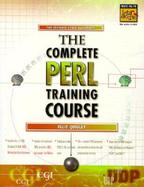 The Complete PERL Training Course with Book cover