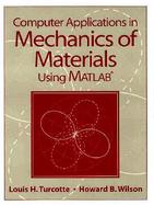 Computer Applications in Mechanics of Materials Using Matlab cover