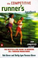 The Competitive Runner's Handbook The Bestselling Guide to Running 5Ks Through Marathons cover