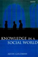 Knowledge in a Social World cover