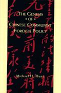 The Genesis of Chinese Communist Foreign Policy cover