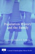 Population History and the Family A Journal of Interdisciplinary History Reader cover
