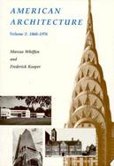 American Architecture, 1860-1976 (volume2) cover