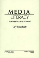 Media Literacy: An Instructor's Manual cover