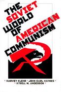 The Soviet World of American Communism cover