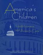 America's Children Health Insurance and Access to Care cover