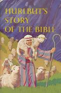 Hurlbut's Story of the Bible for Young and Old A Continuous Narrative of the Scriptures Told in One Hundred Sixty-Eight Stories cover