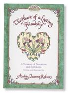 The Heart of a Lasting Friendship: A Treasury of Devotions and Scripture cover