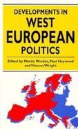 Developments in West European Politics cover