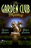 The Garden Club Mystery cover