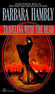 Traveling with the Dead cover