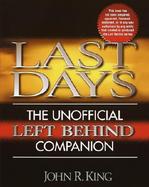 Last Days: The Unofficial Left Behind Companion cover