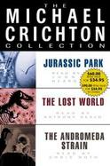 The Michael Crichton Collection Jurassic Park/the Lost World/the Andromeda Strain cover