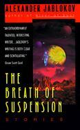 The Breath of Suspension: Stories cover