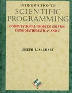 Introduction to Scientific Programming Computational Problem Solving With Mathematica and C cover