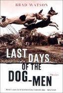Last Days of the Dog-Men cover