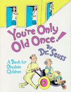 You're Only Old Once! cover